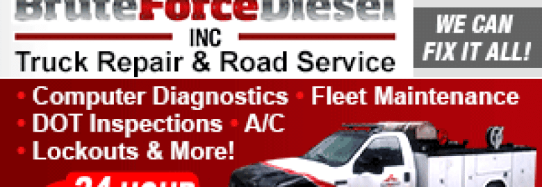 Brute Force Diesel Truck Repair & Road Service Inc